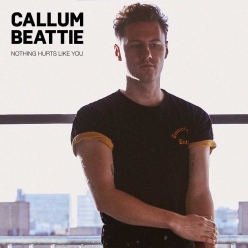 Callum Beattie - Nothing Hurts Like You